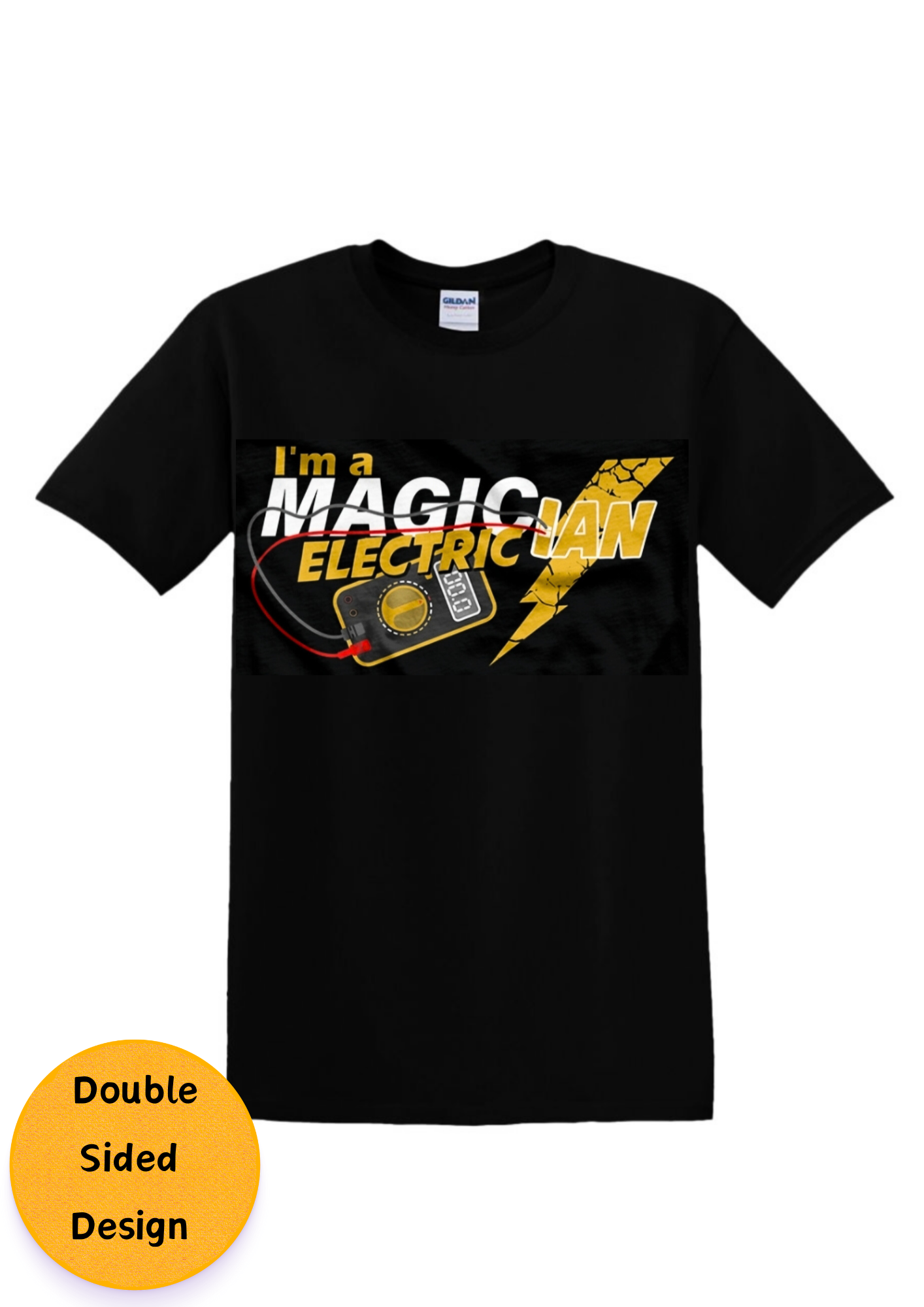 I'm an Electrician Not a Magician T-Shirt