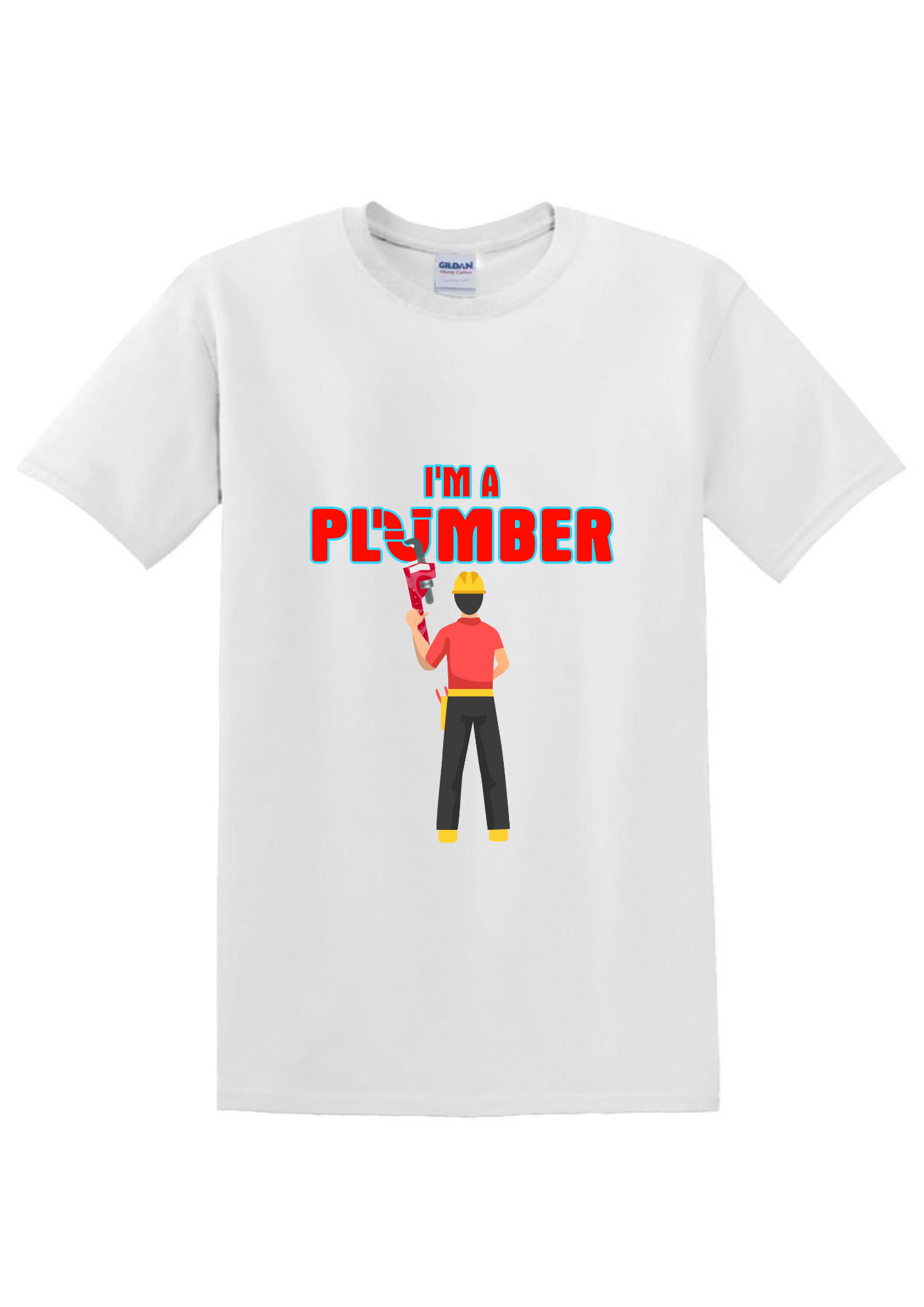 White  I'm a Plumber T-Shirt for Sale