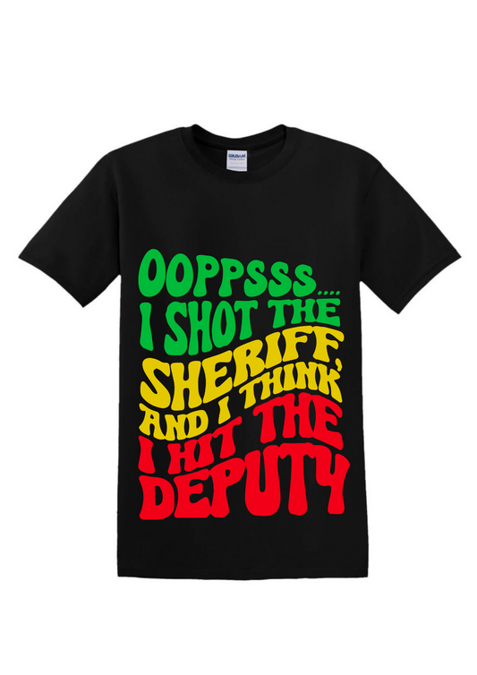 I Shot The Sheriff Unisex T-Shirt