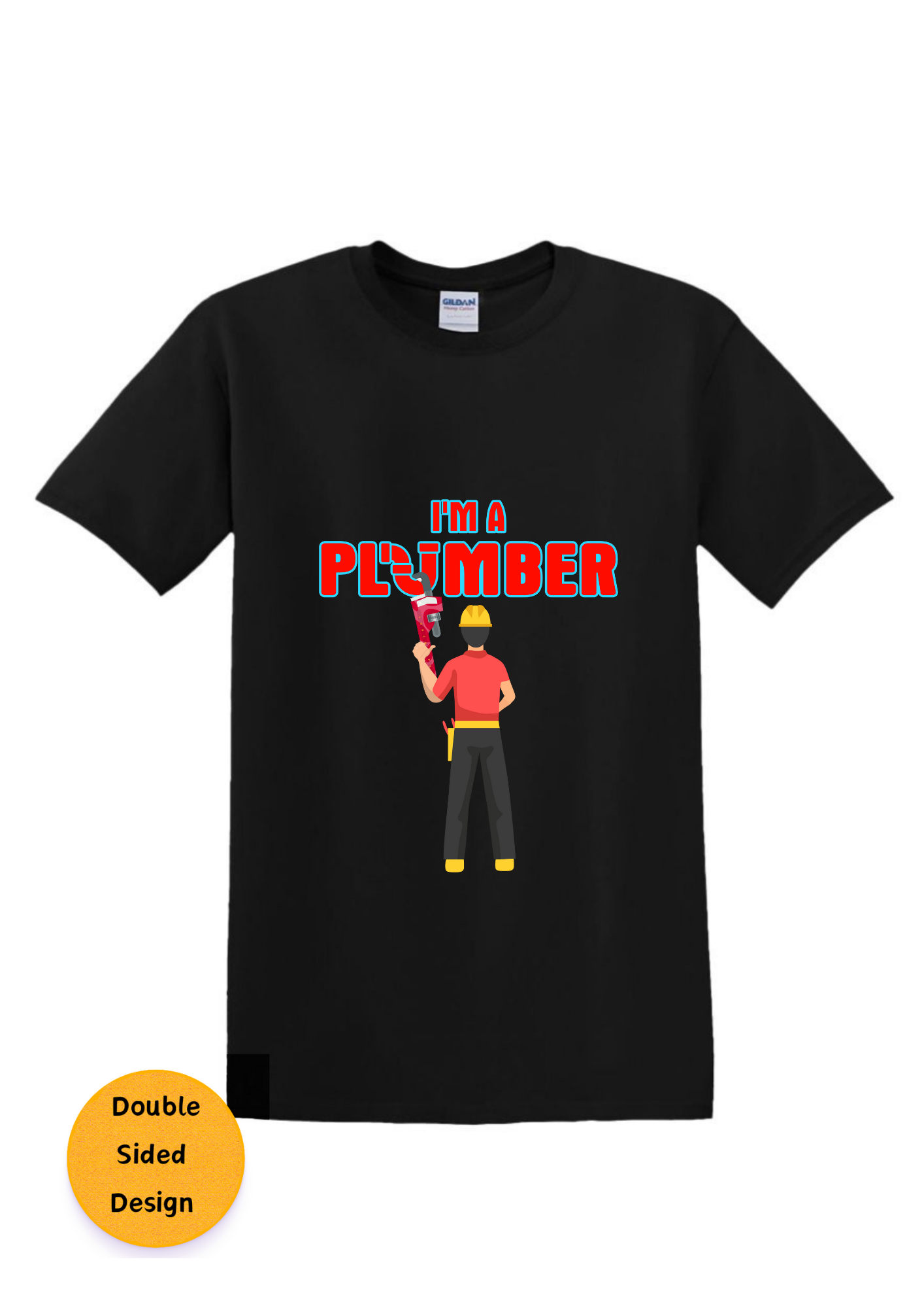 Black  I'm a Plumber T-Shirt for Sale