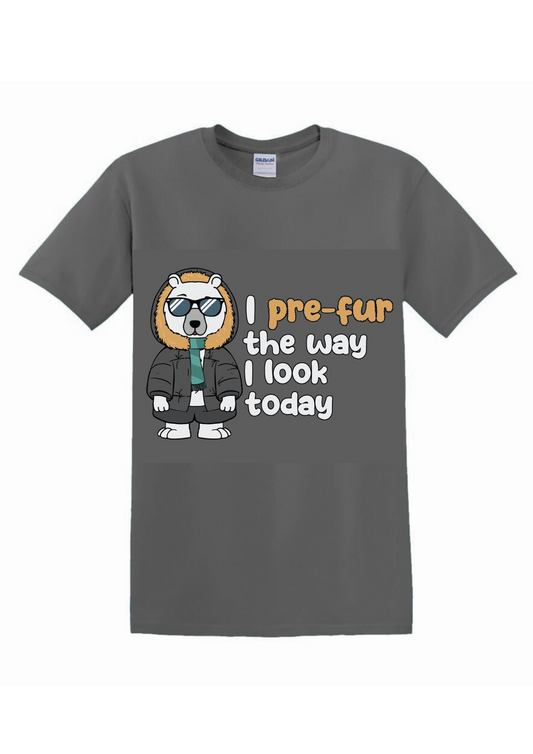 Pre-Fur Unisex T-Shirt